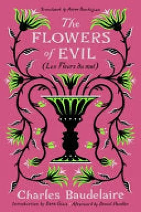 Baudelaire, Charles: The Flowers of Evil