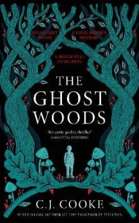 C.J. Cooke: The Ghost Woods [2022] hardback