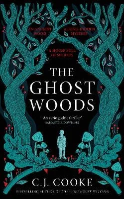 C.J. Cooke: The Ghost Woods [2022] hardback