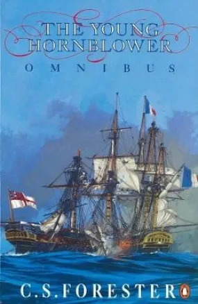 C.S. Forester: The Young Hornblower Omnibus [1989] paperback