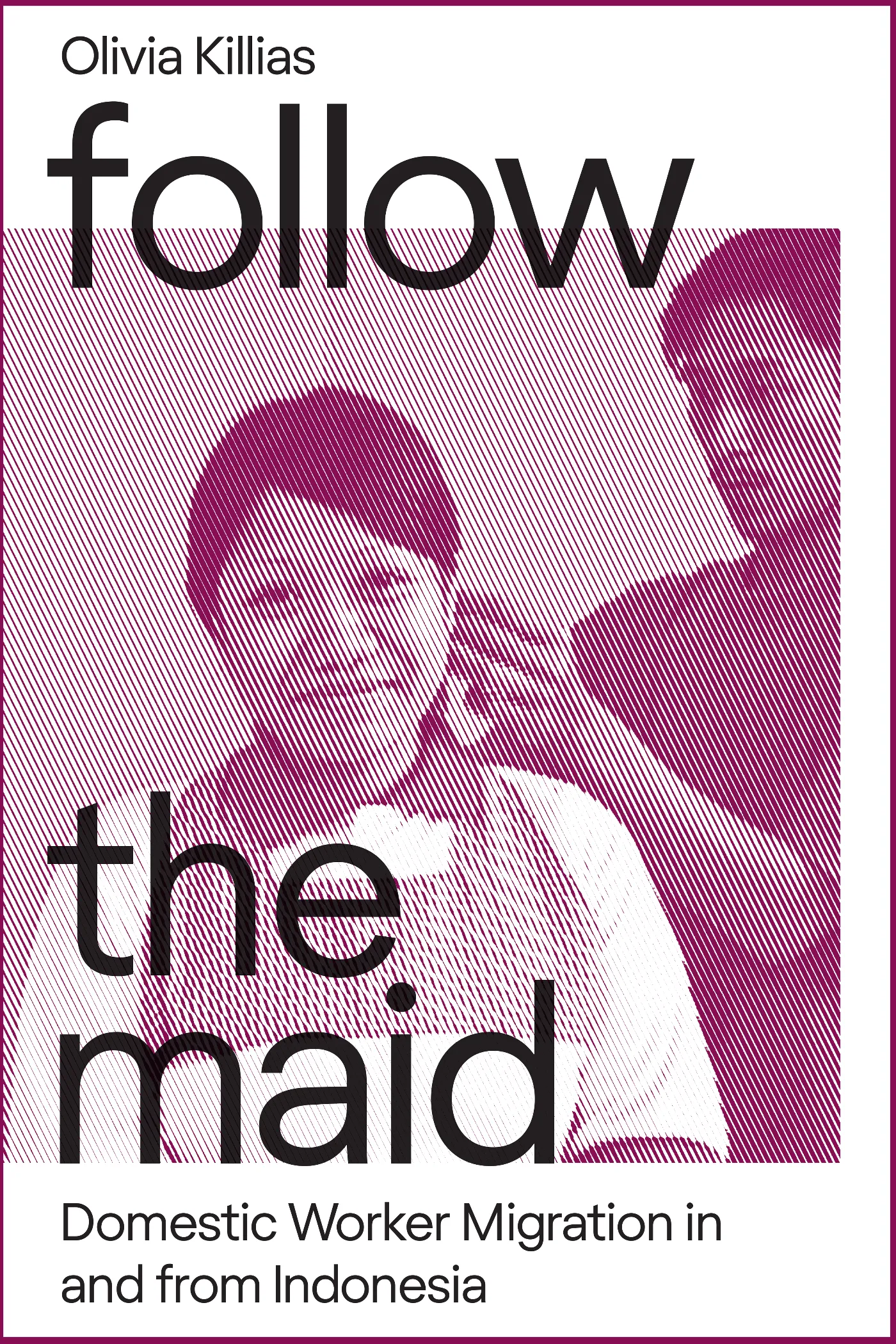 Follow the Maid: Domestic Worker Migration in and from Indonesia