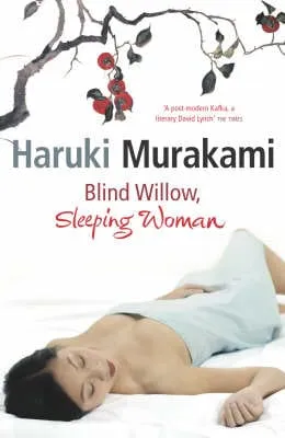 Haruki Murakami: Blind Willow, Sleeping Woman [2006] paperback