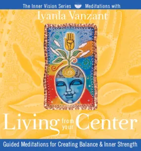 Living From Your Center