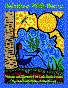 Relatives With Roots: A Story About Métis Women's Connection to the Land