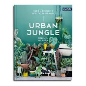 Urban Jungle: Living & Styling with Plants