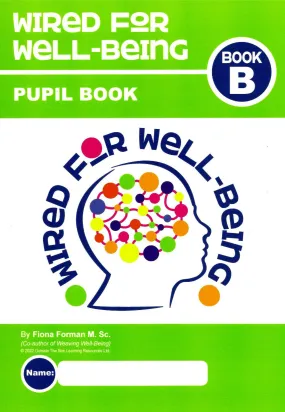 Wired for Well-Being - Book B - Second Year