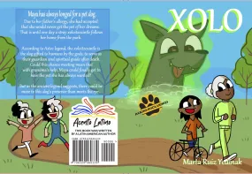 Xolo, by Marta Ruiz Yedinak (reader with audio )